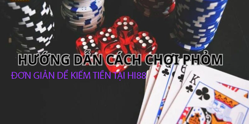 cách đánh bài phỏm